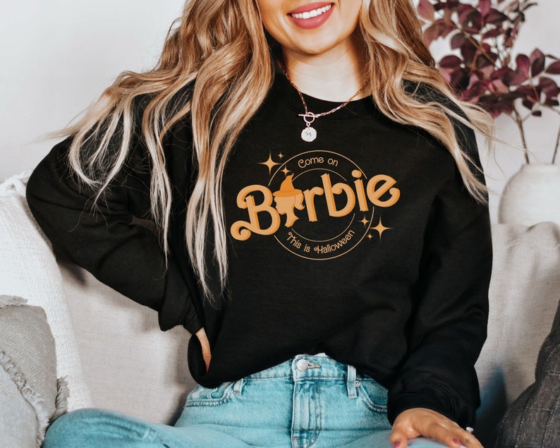 Come On Barbie This is Halloween Sweatshirt